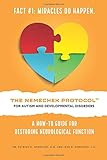 The Nemechek Protocol for Autism and Developmental Disorders: A How-To Guide to Restoring Neurological Function