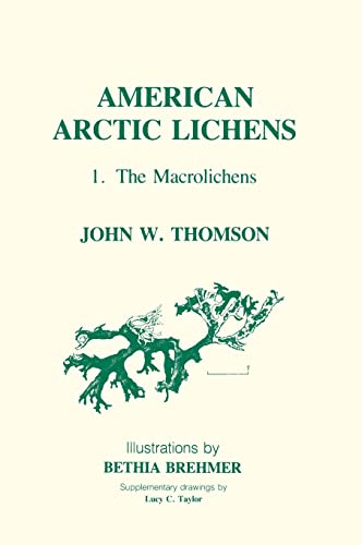 American Arctic Lichens, Vol. 1: The Macrolichens
