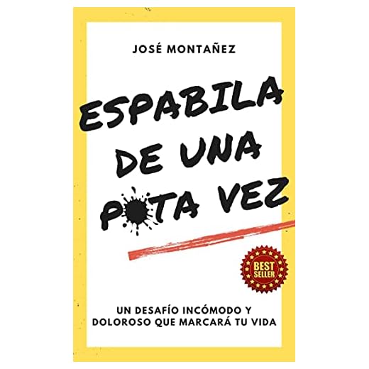 ESPABILA DE UNA PUTA VEZ: Un desafío incómodo y doloroso que marcará tu vida