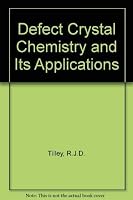 Defect crystal chemistry and its applications 0216920035 Book Cover