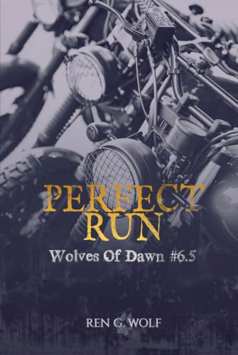 Wolves Of Dawn, Tome 6.5 : Perfect Run