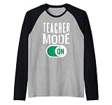 Teacher Mode On – Citation humoristique d'enseignement (français non garanti) Manche Raglan