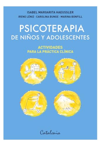Psicoterapia de niños y adolescentes: Actividades para la práctica clínica
