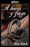 hierro y fuego capitulo 1  A hierro y fuego