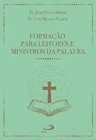 Formação Para Leitores e Ministros da Palavra - 3ª Edição
