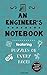 An Engineer's Notebook: Featuring 100 puzzles