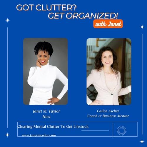 Clearing Mental Clutter: How to Get Unstuck and Move Forward