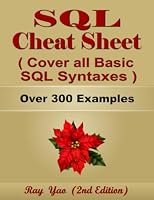 SQL Cheat Sheet, Cover all Basic SQL Syntaxes, Quick Reference Guide by Examples: SQL Programming Syntax Book, Syntax Table & Chart, Quick Study Workbook (Cheat Sheet Series) B0CV4F316F Book Cover