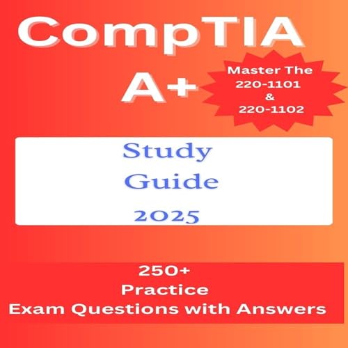 CompTIA A+ Study Guide 2025 by Josh Russell episode artwork