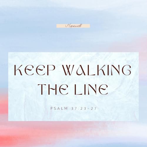 Keep Walking The Line