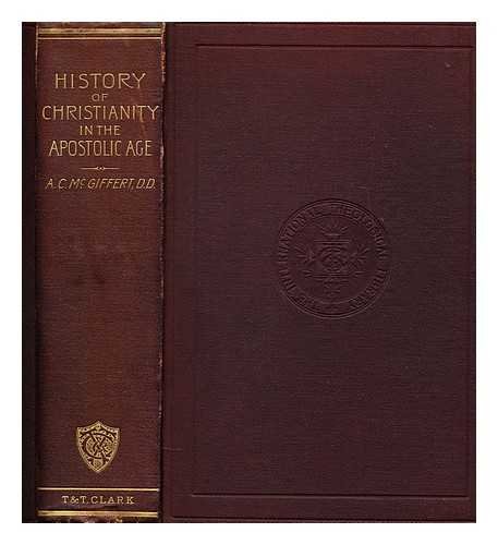 A history of Christianity in the apostolic age,... B000857BFY Book Cover