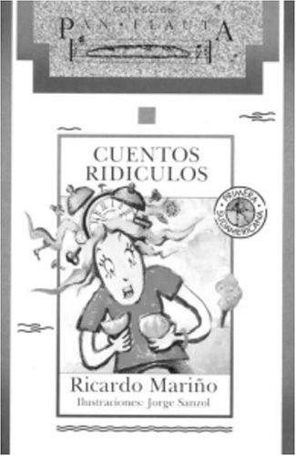 Buy Cuentos ridiculos (Coleccion Pan Flauta) — BookShops.in