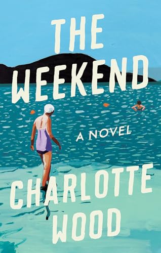 The Weekend: A Novel view 2