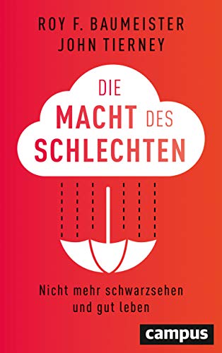 Die Macht Des Schlechten Nicht Mehr Schwarzsehen Und Gut Leben German Edition Ebook Baumeister Roy F Tierney John Schmid Bernhard Amazon Nl Kindle Store