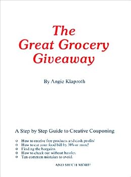 Paperback The Great Grocery Giveaway: A Step by Step Guide to Creative Couponing Book