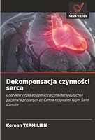 Dekompensacja czynnosci serca (Polish Edition) 6200760659 Book Cover