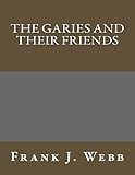 The Garies and Their Friends