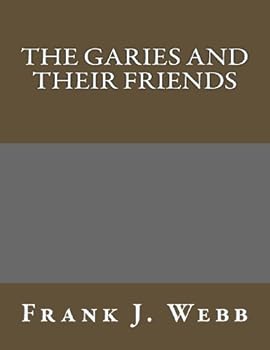 Paperback The Garies and Their Friends Book