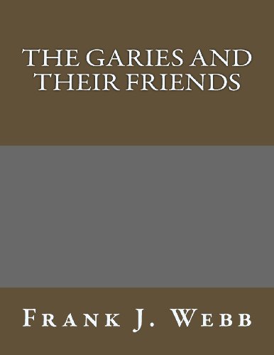 The Garies and Their Friends