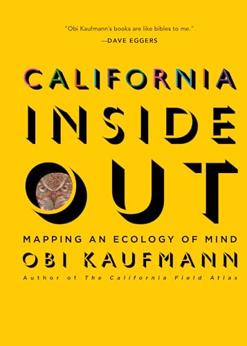 California Inside Out: Mapping an Ecology of Mind