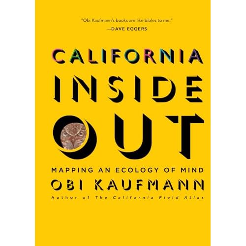 California Inside Out: Mapping an Ecology of Mind