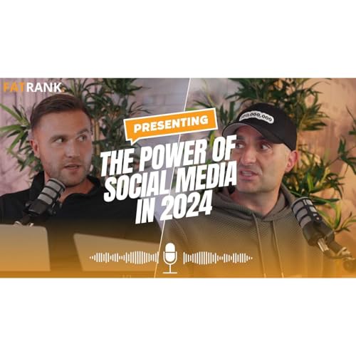 The Power of Social Media in 2024 | Insights from James Dooley & Karl Hudson cover art