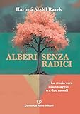 radice di radice con somma  Alberi Senza Radici: La storia vera di un viaggio tra due mondi