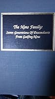 The Nims family: Seven generations of descendants from Godfrey Nims 0893086819 Book Cover