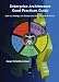 Enterprise Architecture Good Practices Guide: How to Manage the Enterprise Architecture Practice