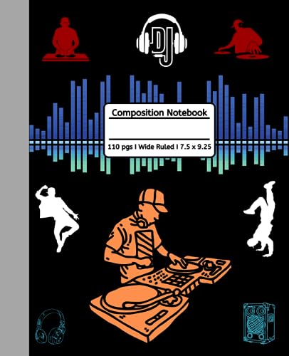 DJ Composition Notebook: Wide Ruled I 110 Pgs I Music I School Book