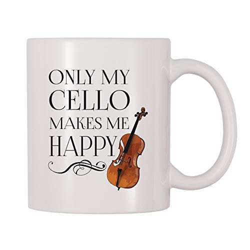 4 All Times Only My Cello Makes Me Happy Coffee Mug (11 oz)