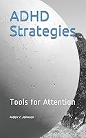 ADHD Strategies: Tools for Attention 1982933984 Book Cover