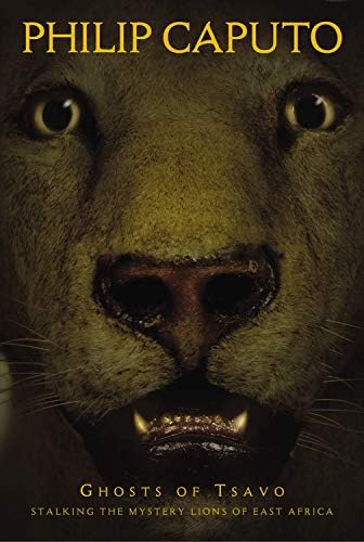 Ghosts of Tsavo: Stalking the Mystery Lions of East Africa