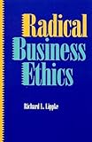 Radical Business Ethics