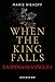 When The King Falls. La Sposa Di Sangue (Vol. 1) - 3