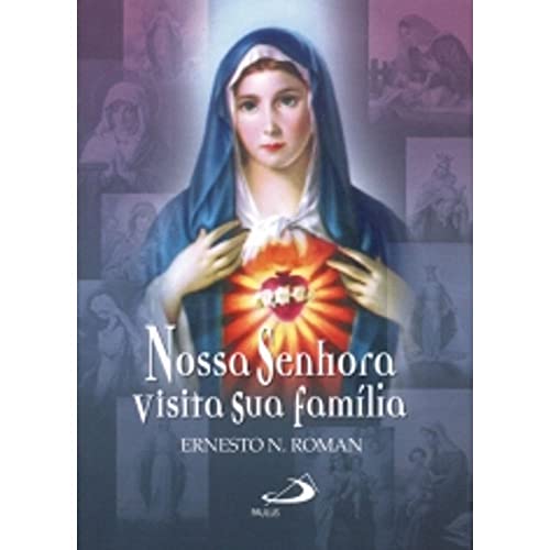 Nossa Senhora visita sua família: