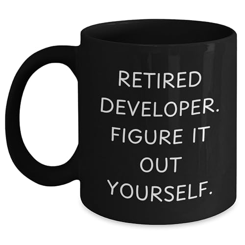 Developer's Delight Black Coffee Mug, Retired Developer Figure It Out Yourself, Funny Christmas Unique Gift for Men Women Friends Coworkers Family