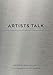 Gerald A. Matt: Artists Talks