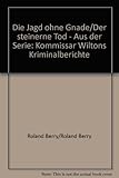  Die Jagd ohne Gnade/Der steinerne Tod - Aus der Serie: Kommissar Wiltons Kriminalberichte - bk1223