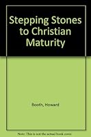 Stepping Stones to Christian Maturity 0900164557 Book Cover