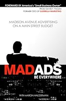 Mad Ads: Be Everywhere 0982915349 Book Cover
