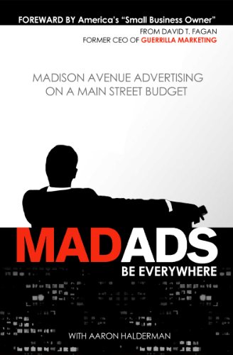 Mad Ads: Be Everywhere 0982915349 Book Cover