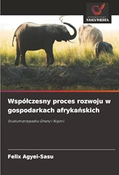 Paperback Wspólczesny proces rozwoju w gospodarkach afrykańskich [Polish] Book