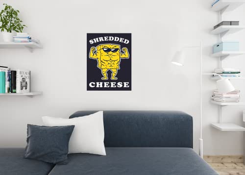 Image of Shredded Cheese Funny Workout Motivation Cool Wall Art Print Poster 24x36