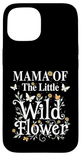 Mama Of The Little Wildflower �a���� ���̎q �x�r�[�V�����[ �X�}�z�P�[�X iPhone 15 �p