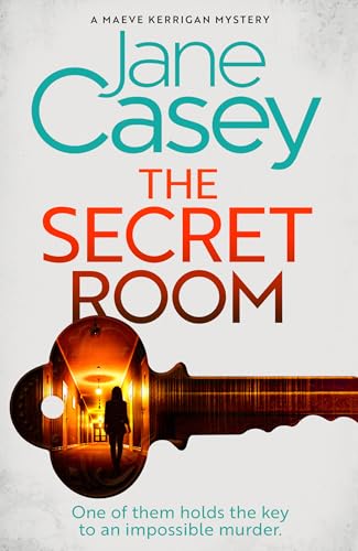 The Secret Room: The new latest thrilling detective crime mystery novel from the Top Ten Sunday Times bestselling author (Maeve Kerrigan Book 12)