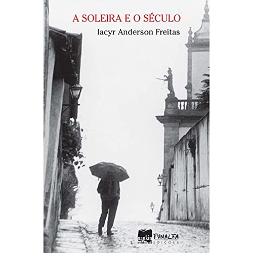 A soleira e o século: