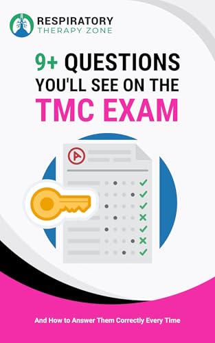 9 Questions You'll See on the TMC Exam: And How to Answer Them Correctly Every Time