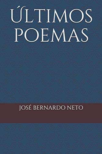 Últimos poemas (Portuguese Edition)