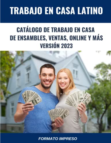 Catálogo de Trabajo en Casa de Ensamble, Ventas, Online y más: Versión 2023 - Formato Impreso (Spanish Edition)
